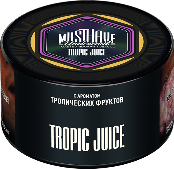 Табак для кальяна - Must Have - TROPIC JUICE ( с ароматом тропических фруктов ) - 250 г (Новая фасовка)