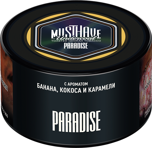 Табак для кальяна - Must Have - PARADISE ( с ароматом банан кокос карамель ) - 250 г (Новая фасовка)