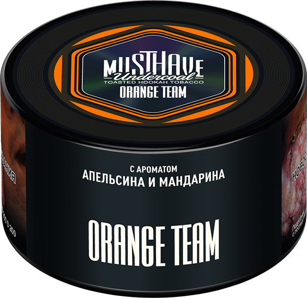 Табак для кальяна - Must Have - ORANGE TEAM ( с ароматом мандарин, апельсин ) 250 г ( Новая фасовка )